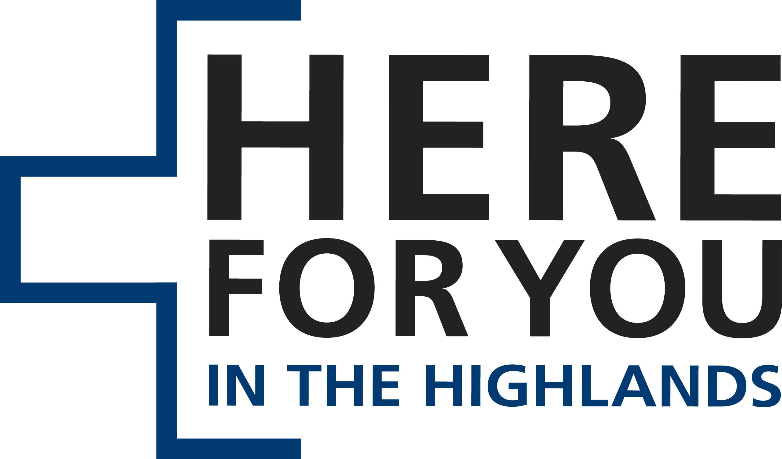 The outline of a half a plus sign with the words Here for You in the Highlands