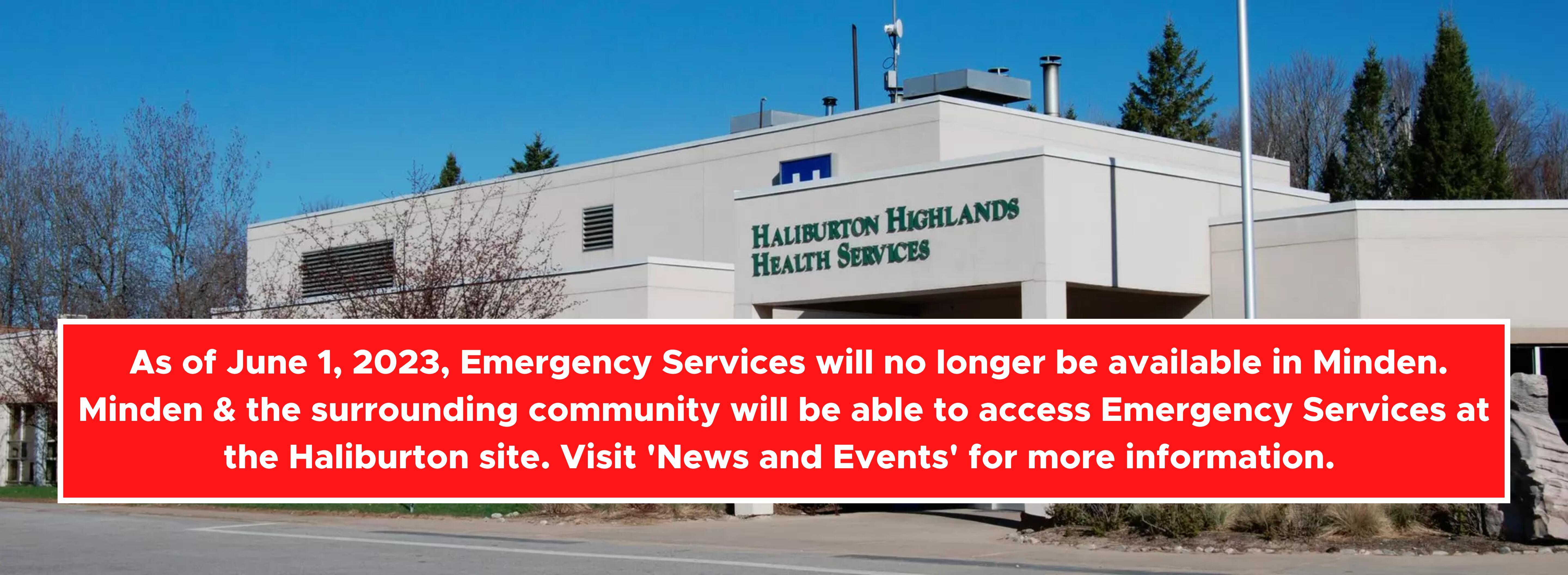HHHS haliburton site, with notice about the bringing together of emergency and in-patient services at the Haliburton site on June 1, 2023